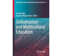 Globalisation and Multicultural Education: 47 (Globalisation, Comparative Education and Policy Research)