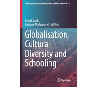 Globalisation, Cultural Diversity and Schooling (Globalisation, Comparative Education and Policy Research)