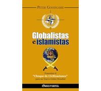 Globalistas e islamistas: Fomentar el "Choque de Civilizaciones" para un Nuevo Orden Mundial