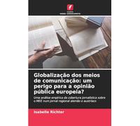 Globalização dos meios de comunicação: um perigo para a opinião pública europeia?