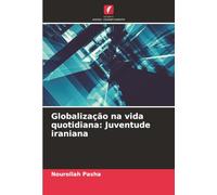 Globalização na vida quotidiana: Juventude iraniana