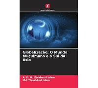 Globalização; O Mundo Muçulmano e o Sul da Ásia