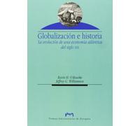 Globalización e historia. La evolución de una economía atlántica del siglo XIX (Ciencias Sociales)