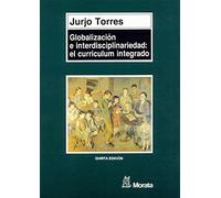 Globalización E Interdisciplinaridad: El Curriculum Integrado (SIN COLECCION)