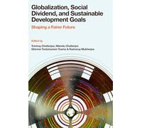 Globalization, Social Dividend, and Sustainable Development Goals: Shaping a Fairer Future