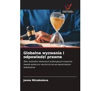 Globalne wyzwania i odpowiedzi prawne: Zbiór artyku¿ów naukowych analizuj¿cych krytyczne kwestie spo¿eczno-ekonomiczne we wspó¿czesnym Uzbekistanie