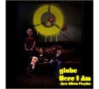 Globe - Here I Am