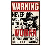 GLOBLELAND Atención Placa Metálica 8x12 pulgadas "Never Argue With A Woman" Póster de Pared Vintage de Estaño para el Hogar de la Oficina de la Bodega del Hombre Garaje Bar Salón Dormitorio