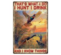 GLOBLELAND Cartel de metal con diseño de caza de pájaros, 8 x 12 pulgadas, estilo vintage "I Hunt I Drink", cartel de pared para cabaña de caza, cueva de hombre, garaje, salón, oficina, exterior