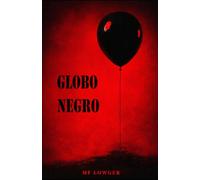 Globo Negro: Una novela de terror y fantasía sobrenatural