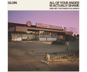 Gloin All of Your Anger Is Actually Shame (And I Bet T (Vinyl) (Importación USA)