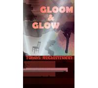 Gloom & Glow
