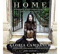 Gloria Campaner - HOME - Schumann: Piano Concerto & Kinderszenen
