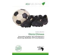 Gloria Chinasa: Association football, 2011 FIFA Women's World Cup, Midfielder, RTP Unia Racibórz