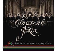 Glória - Dublin's Lesbian & Gay Choir - Classical