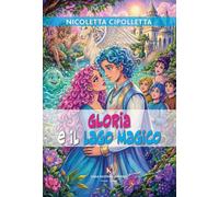 Gloria e il Lago Magico (Pikkoli)