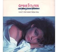 Gloria Estefan - GLORIA ESTEFAN / CAN'T STAY AWAY FROM YOU
