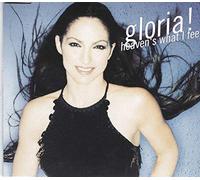 Gloria Estefan - Heaven's What I Feel