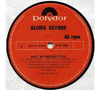 GLORIA GAYNOR - AIN'T NO BIGGER FOOL 12 INCH (12" VINYL SINGLE) UK POLYDOR 1980