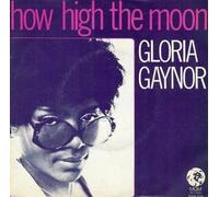 Gloria Gaynor - How high the moon (1975) / Vinyl single [Vinyl-Single 7'']