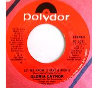Gloria Gaynor - Let Me Know (I Have A Right) - Gloria Gaynor 7" 45