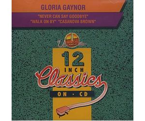 Gloria Gaynor - Never Can Say Goodbye/walk On By