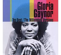 Gloria Gaynor - Ten Best: The Millennium versions