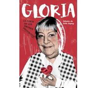 Gloria. La poeta de los amores prohibidos (DOS BIGOTES)