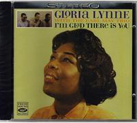 Gloria Lynne & The Earl May Trio - I M Glad There Is You