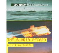 Gloria Record, the - The Gloria Record/a Lull in... [DVD de Audio]