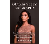 Gloria Velez Biography: How She Survived, Faced Secrets, and Found Strength in a World That Tried to Silence Her