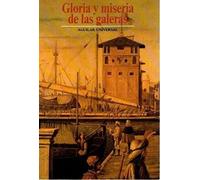 Gloria y miseria de las galeras