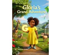 Gloria's Grand Adventure (Alphabet Adventures)