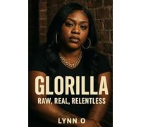GloRilla: Raw, Real, Relentless