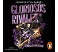 Gloriosos Rivales (el Gran Juego 2) (audiolibro)