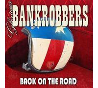 Glorious Bankrobbers - Back On The Road [Vinilo]