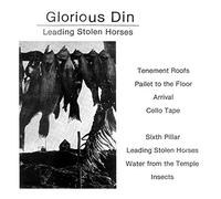 Glorious Din - Leading Stolen Horses [Vinilo]