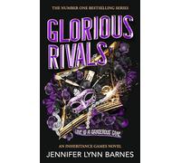 Glorious Rivals: The explosive new series set in the bestselling world of The Inheritance Games! (The Grandest Game, 2)
