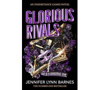 Glorious Rivals: The explosive new series set in the bestselling world of The Inheritance Games! (The Grandest Game, 2)