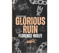 Glorious Ruin: The Kayfabe Series Book #2