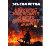 Glorious victories brought the Soldier to the position of Commander in Chief of the Navy (Experience The Adventurous Life and Fierce Battles in the Pirate World)