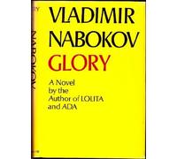 Glory by Vladimir Nabokov (1971-08-01)