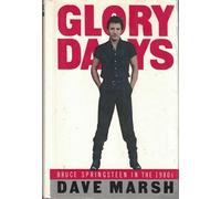 Glory Days: Bruce Springsteen in the 1980s