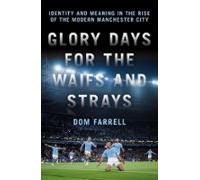 Glory Days For The Waifs And Strays (ebook)