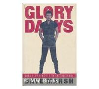 Glory Days: The Bruce Springsteen Story by Dave Marsh (1996-05-02)