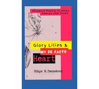 Glory Lilies and My De facto heart: Diaspora Poetry in Haiku Senryu and Tanka