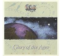 Glory of the Ages : Acoustic