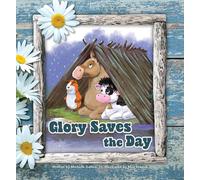 Glory Saves the Day (Mycodables Sally the Cow Set One)