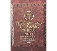 Glory & The Passion of Jesus: Book 2 [USA] [DVD]