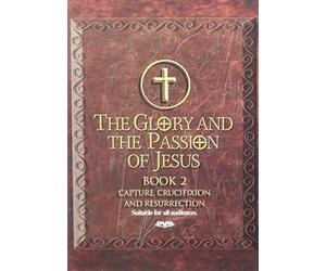 Glory & The Passion of Jesus: Book 2 [USA] [DVD]